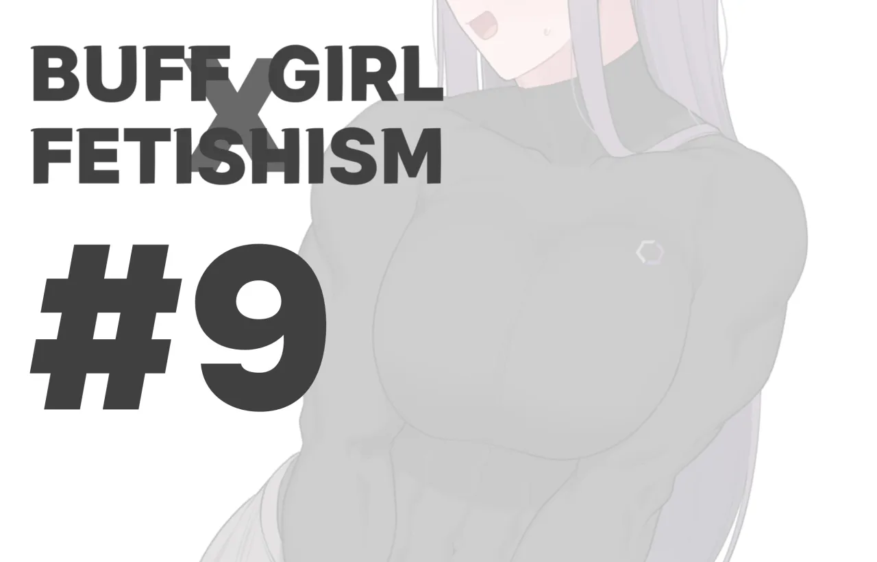 Buff Girl×Fetishism 138
