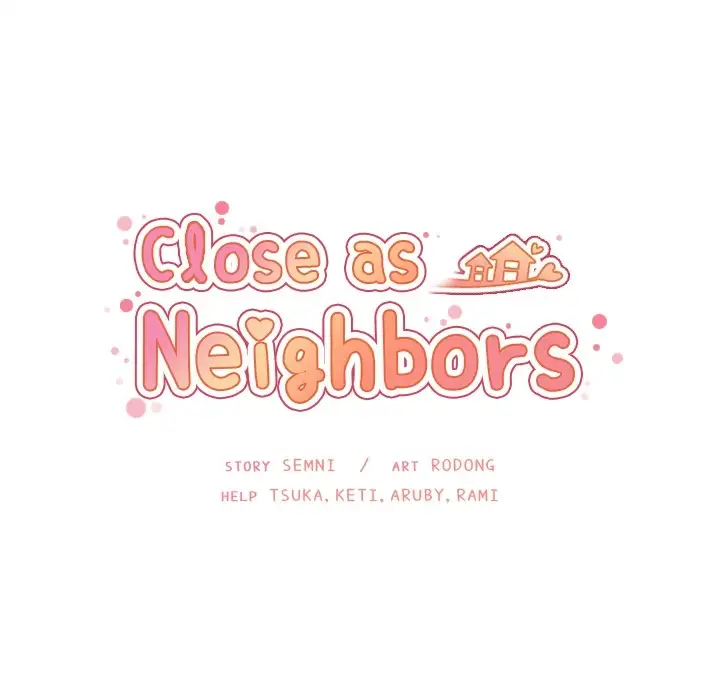 Close as Neighbors 45