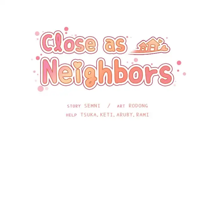 Close as Neighbors 30