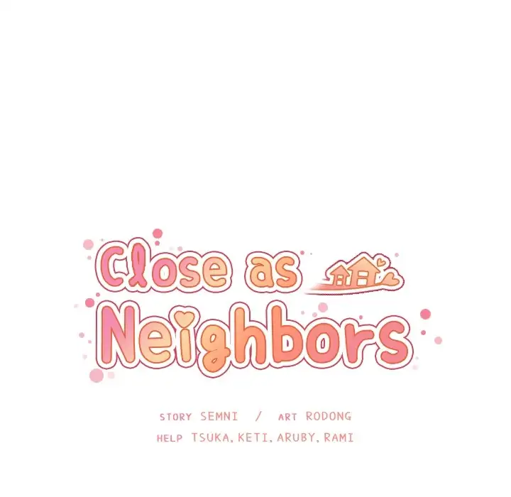 Close as Neighbors 33