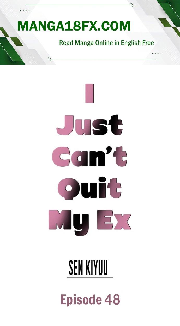 I Just Can’t Quit My Ex 1