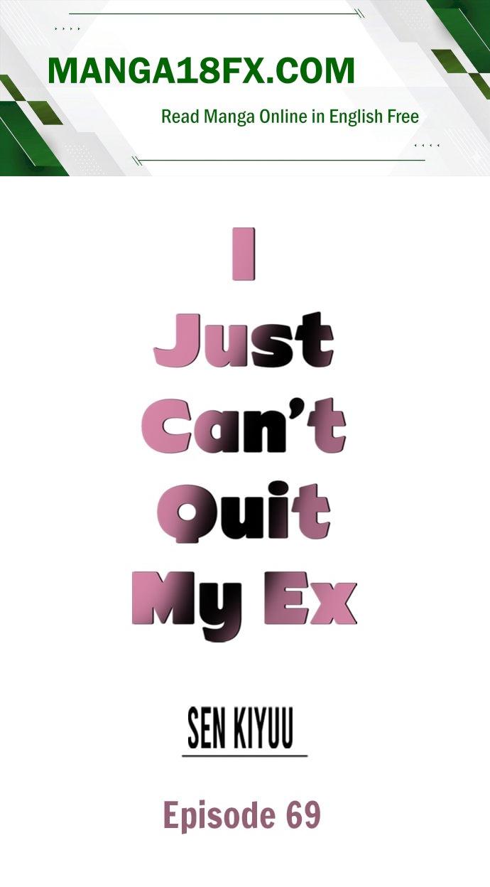 I Just Can’t Quit My Ex 1