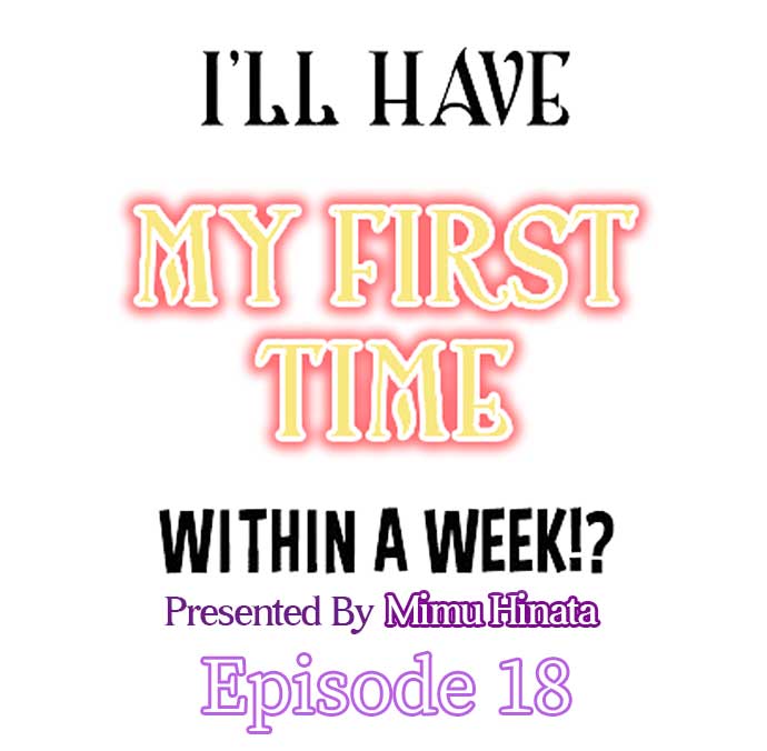 I'll Have My First Time Within A Week!? 1