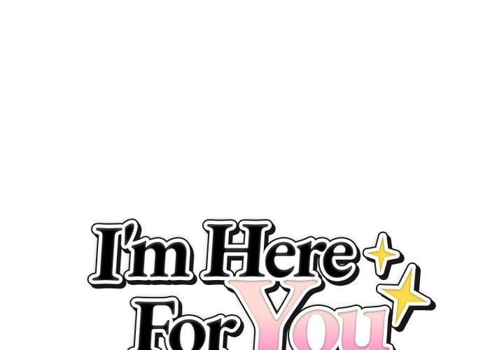 I’m Here for You 2