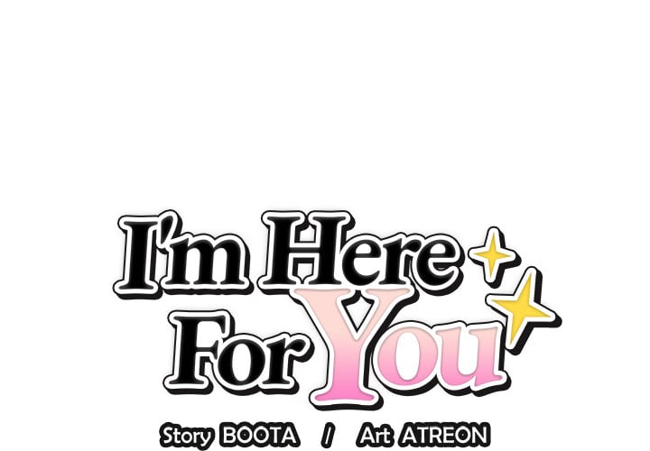 I’m Here for You 1