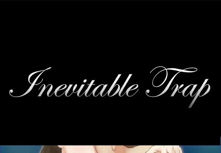 Inevitable Trap 1