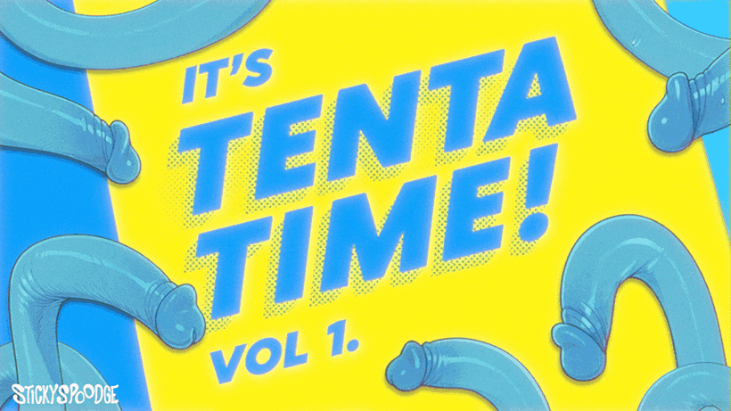 It's Tenta Time! 1 1