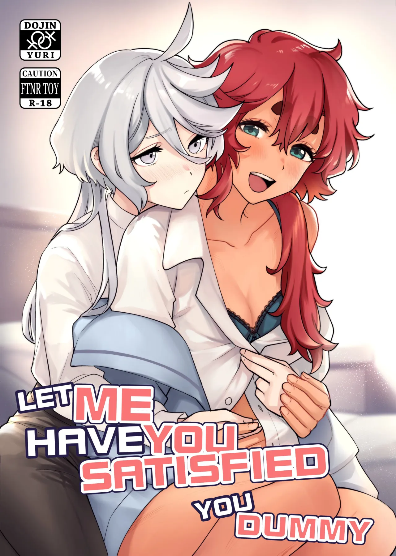Let Me Have You Satisfied You Dummy 2