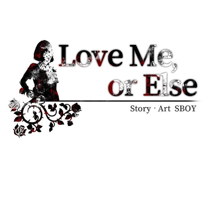 Love Me, or Else 147
