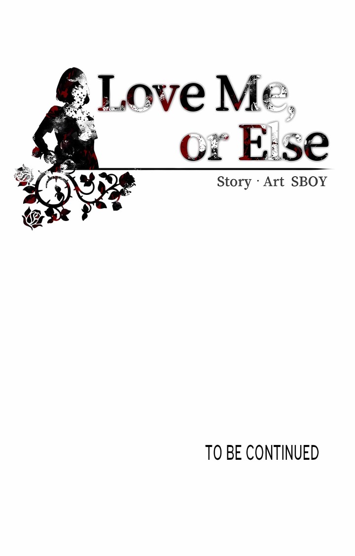 Love Me, or Else 21