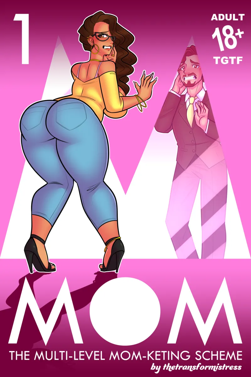 M.O.M – The Multi-Level Mom-Keting Scheme 1 1