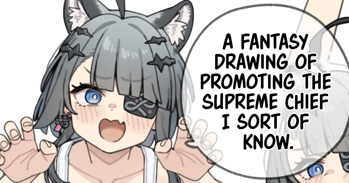 [Moo] A fantasy drawing of promoting the Supreme Chief I sort of know 1