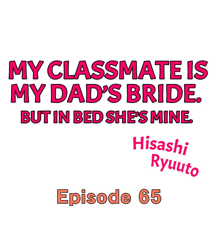 My Classmate is My Dad’s Bride, But in Bed She’s Mine 1