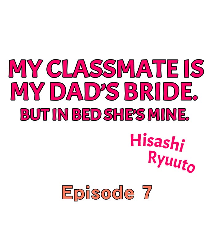 My Classmate is My Dad’s Bride, But in Bed She’s Mine 1