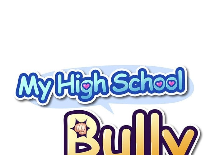 My High School Bully 1