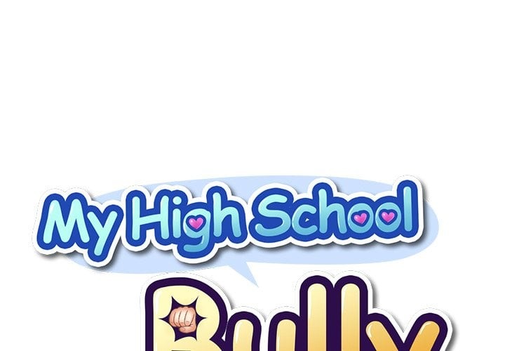 My High School Bully 1