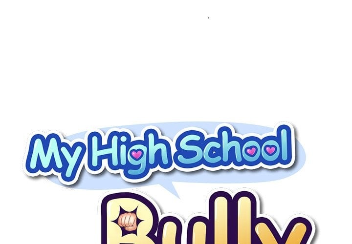 My High School Bully 1
