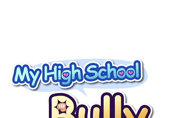 My High School Bully 1