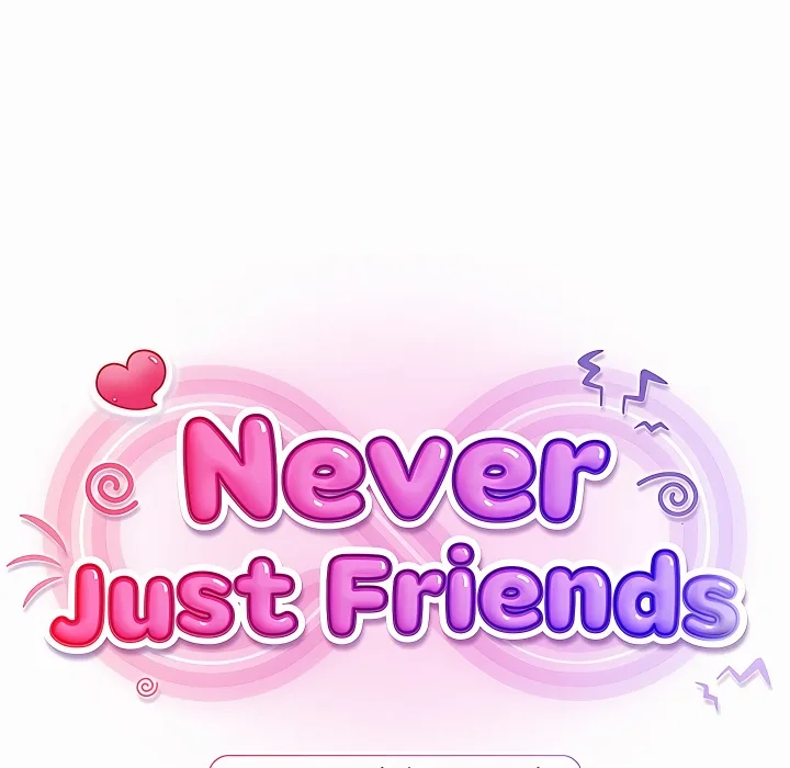 Never Just Friends 115