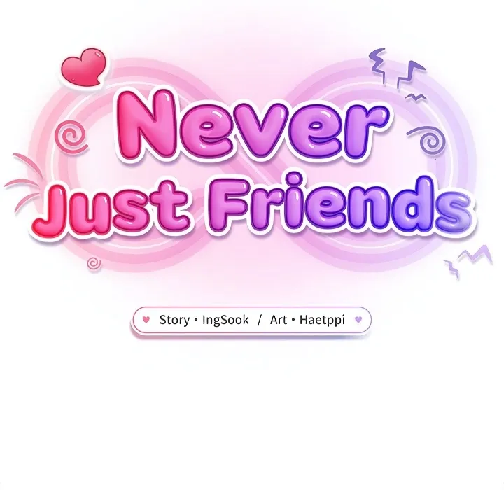 Never Just Friends 46