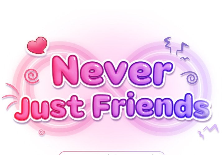 Never Just Friends 1