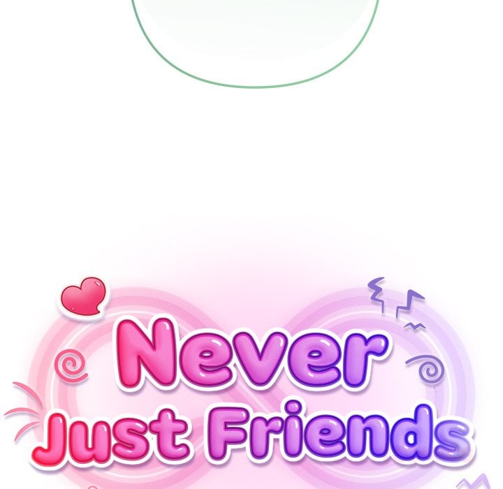 Never Just Friends 108