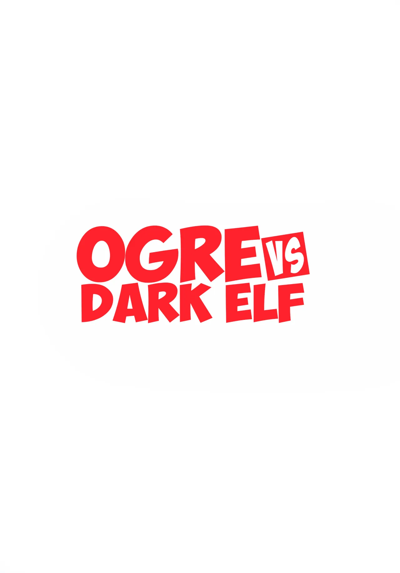 Ogre tai Dark Elf Soushuuhen Plus 2