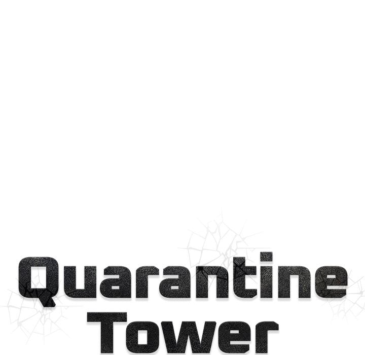 Quarantine Tower 109