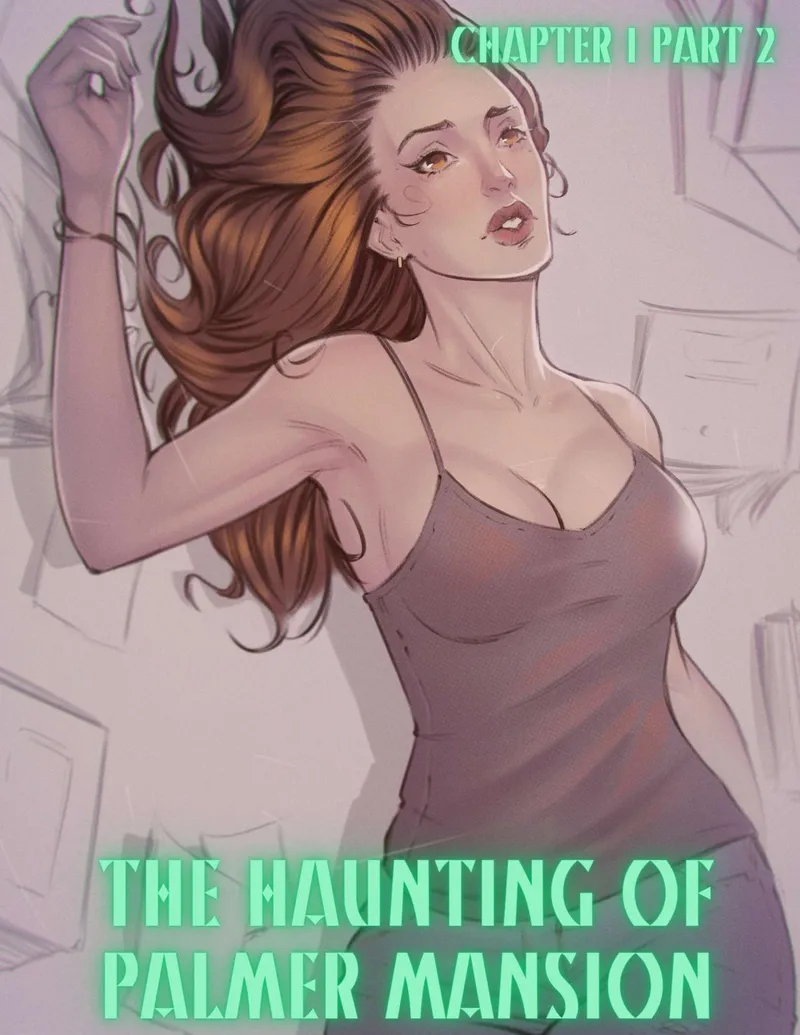 The Haunting Of Palmer Mansion 1 – Part 1 13