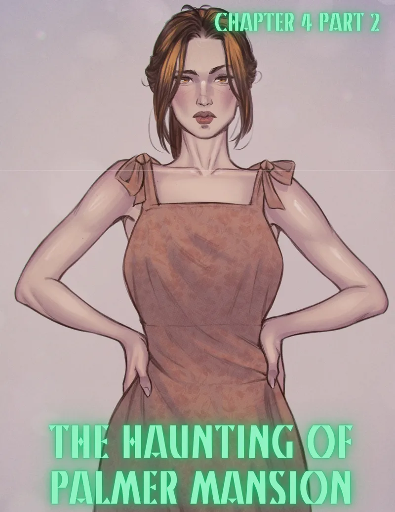 The Haunting Of Palmer Mansion 4 – Part 1 15