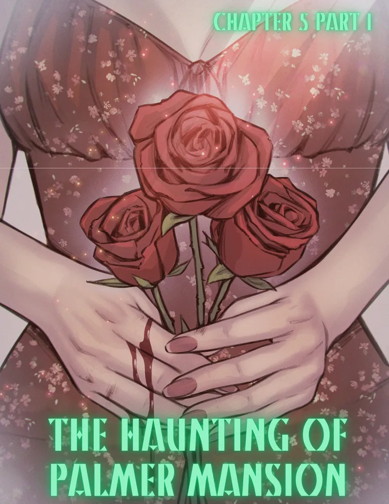 The Haunting Of Palmer Mansion 5 – Part 1 1