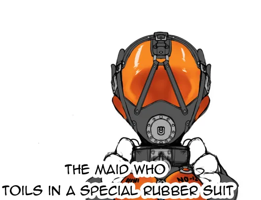 The Maid Who Toils in a Special Rubber Suit 1
