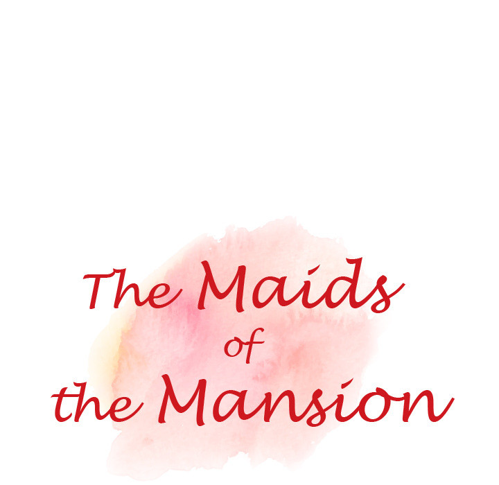 The Maids of the Mansion 15