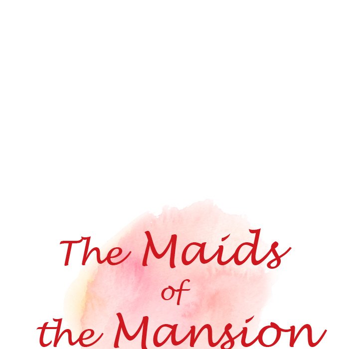 The Maids of the Mansion 13
