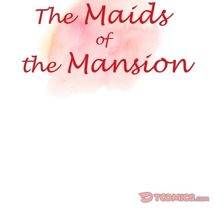 The Maids of the Mansion 15