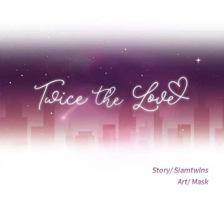 Twice the Love 9