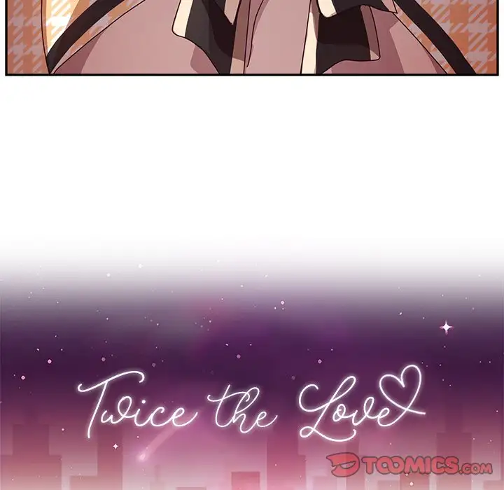 Twice the Love 9