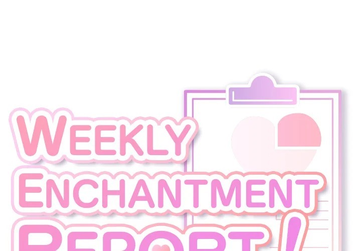 Weekly Enchantment Report 1