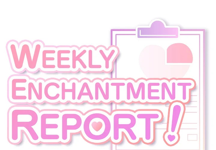 Weekly Enchantment Report 1