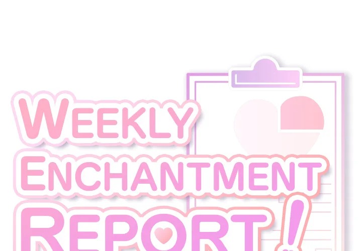 Weekly Enchantment Report 1