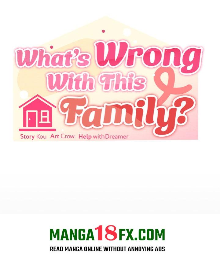 What’s wrong with this family? 35