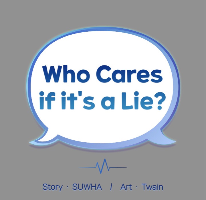 Who Cares if it’s a Lie? 20